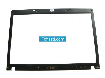 Bezel MSI MS-1632 EX600 VR601X M670 E2P-632B424-Y31